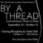 By A Thread Closing Reception & Artist Talk